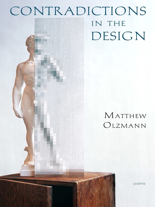 Title details for Contradictions in the Design by Matthew Olzmann - Available